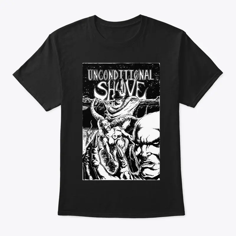 Unconditional Shove Cover T-Shirt